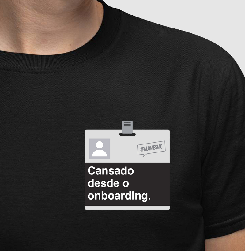 Cansado desde o onboarding