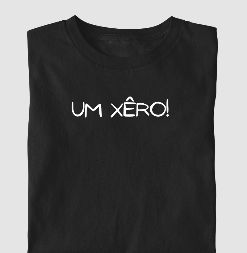 Um xêro!