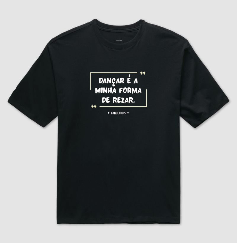 Dançar é a minha forma de rezar