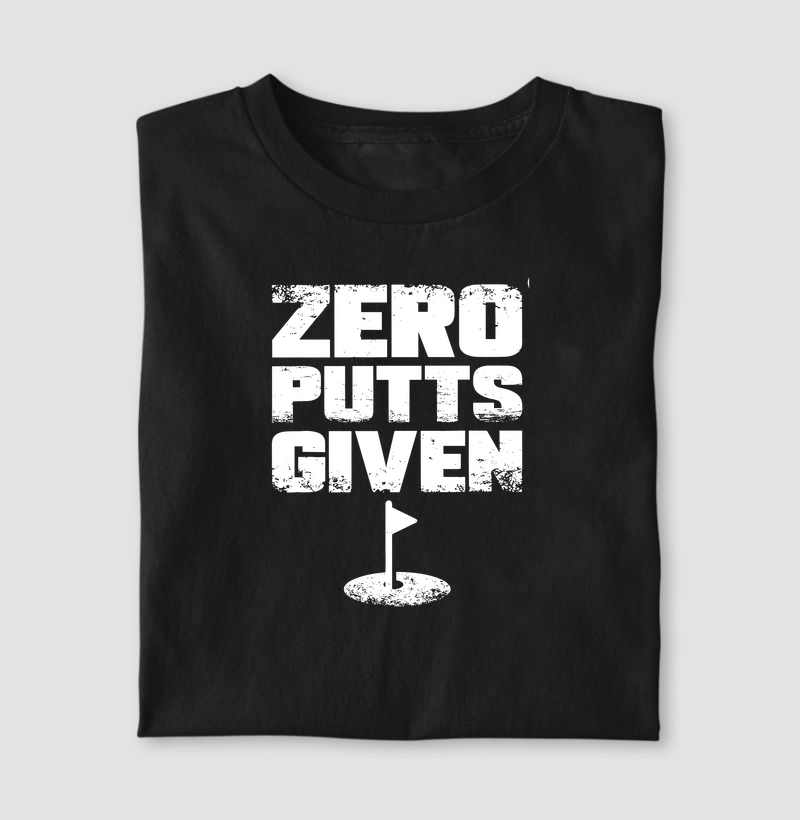 ZERO PUTTS GIVEN