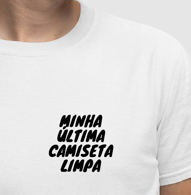 Minha Última Camiseta Limpa