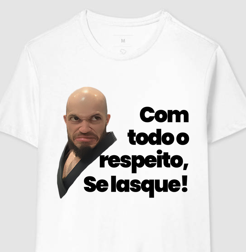 COM TODO O RESPEITO WHITE