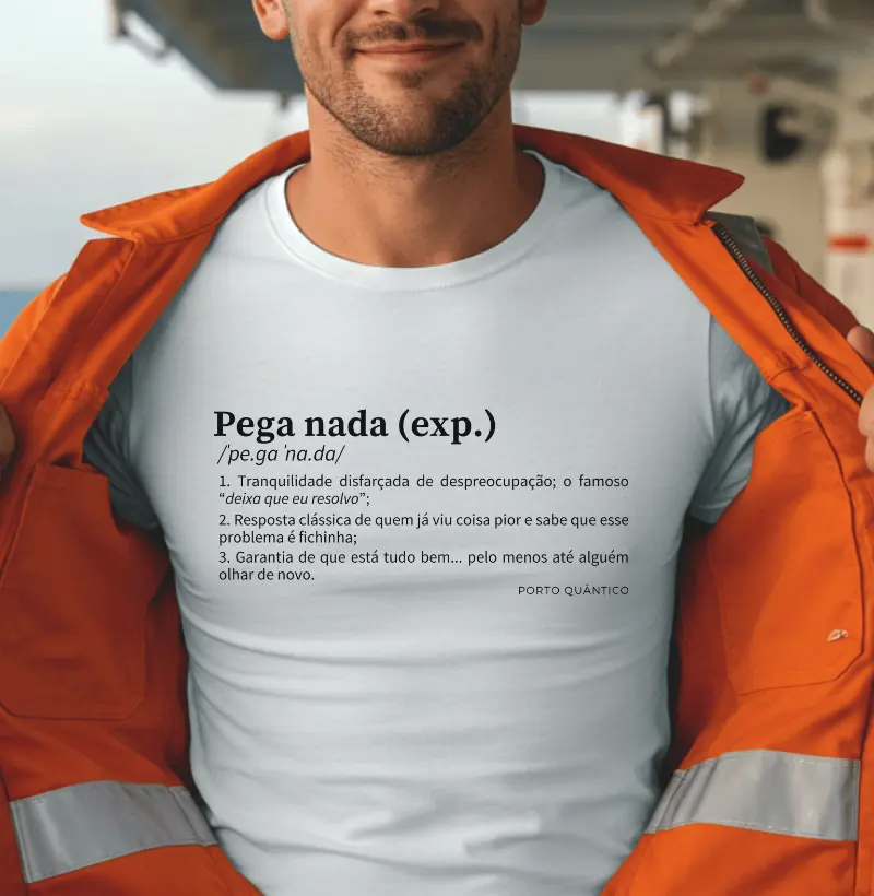 Camiseta Unissex 100% Algodão – Pega Nada (exp.)