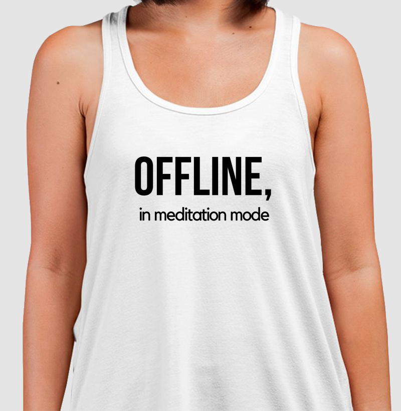 Offline, In Meditation Mode