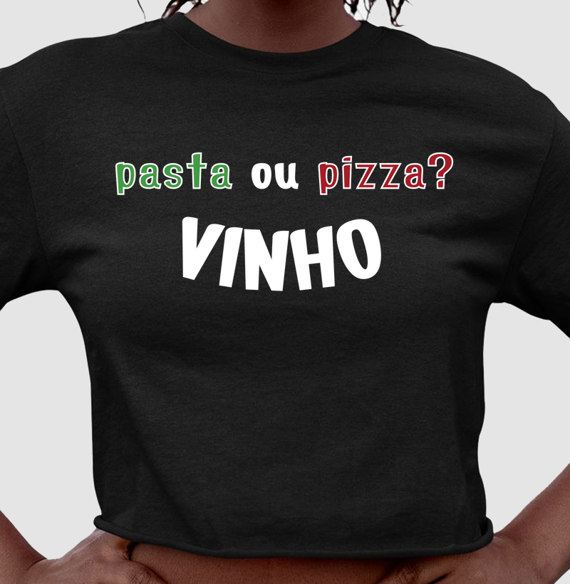 Pasta ou pizza? VINHO 