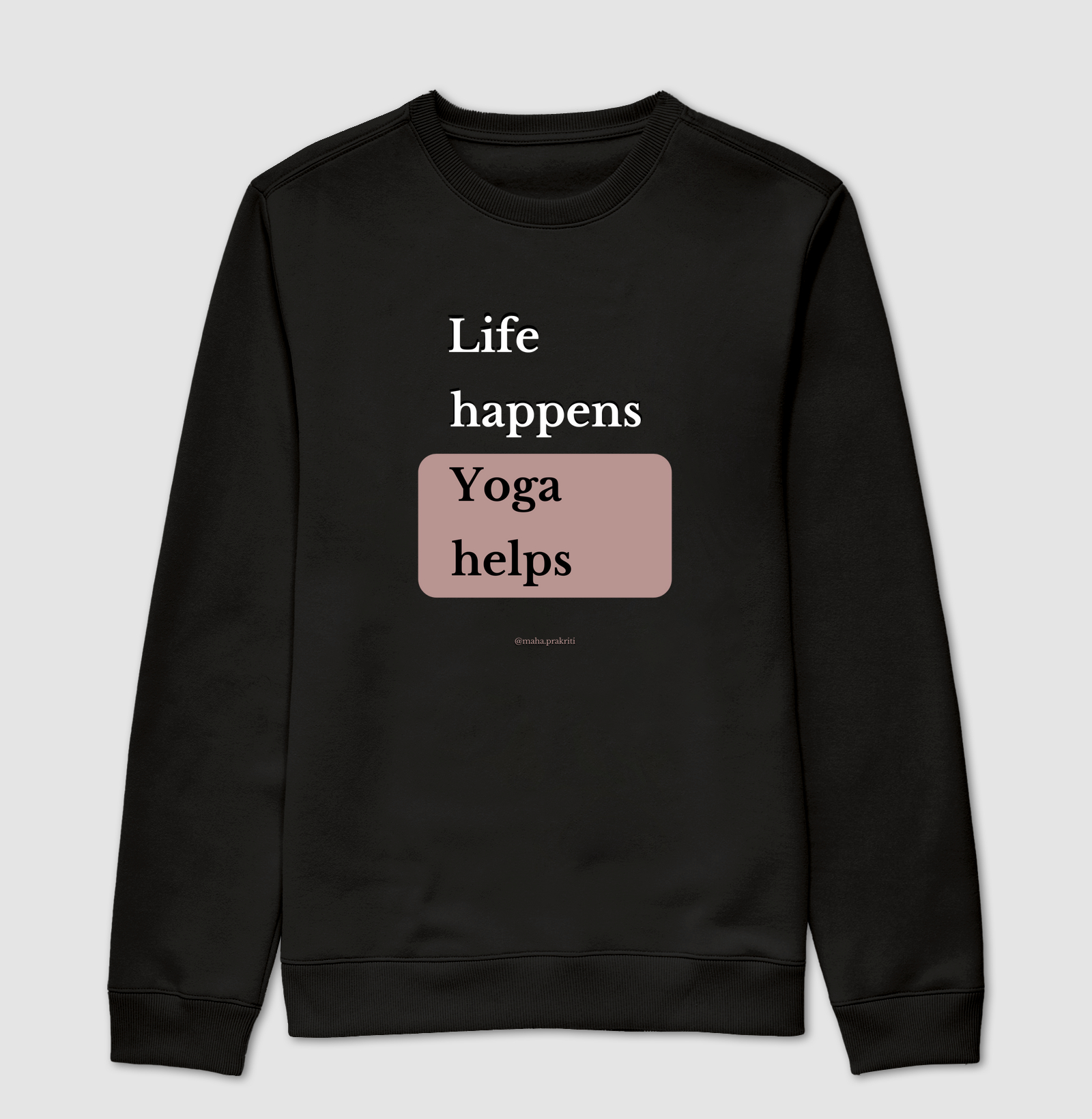 Life happens, Yoga helps