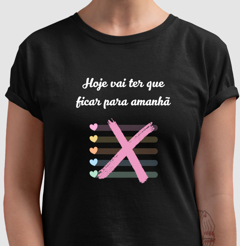 Hoje vai ter que ficar para amanhã