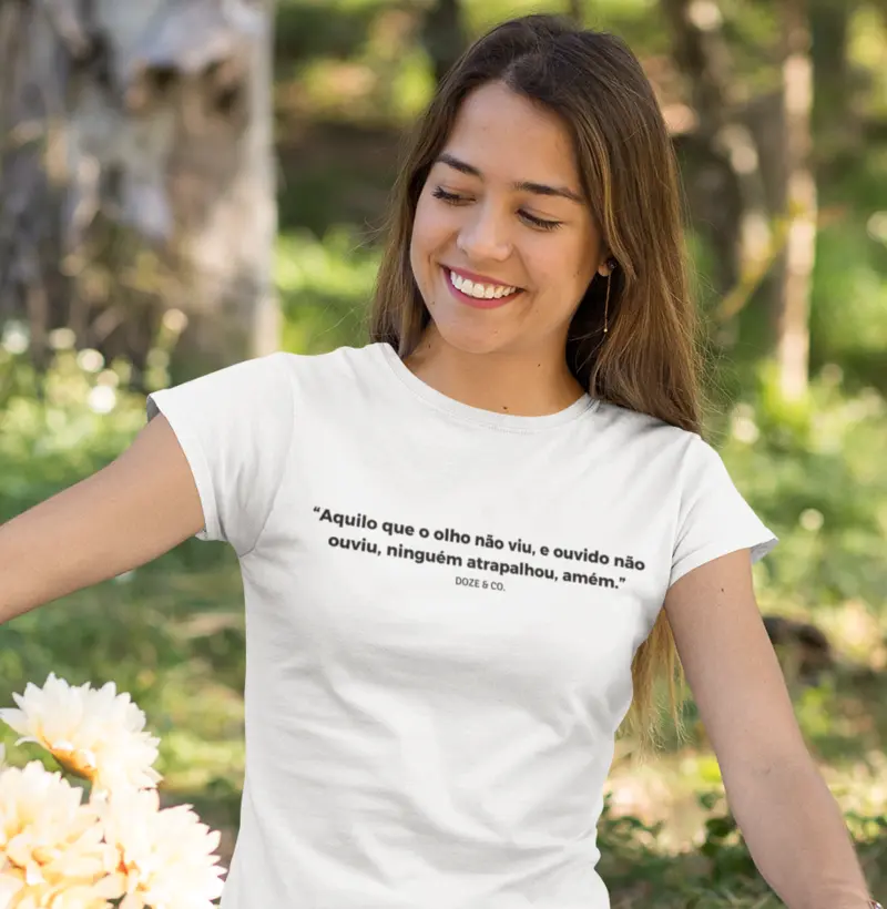 Camiseta O que o olho não viu