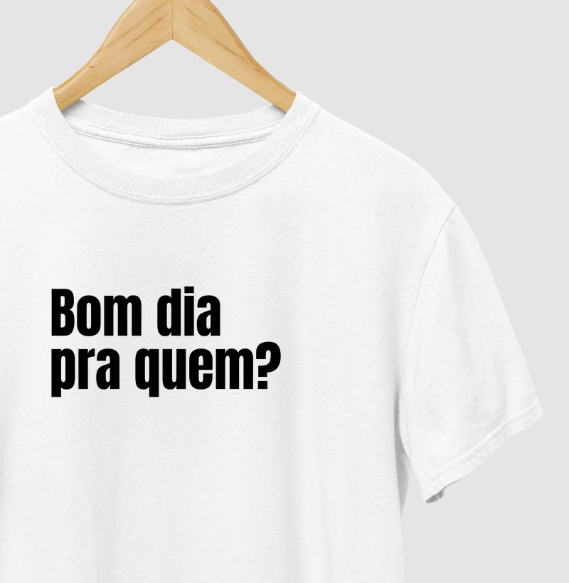 Bom dia pra quem?