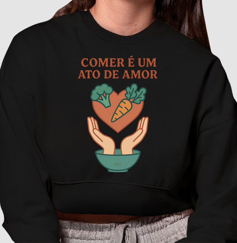 Comer é um ato de amor