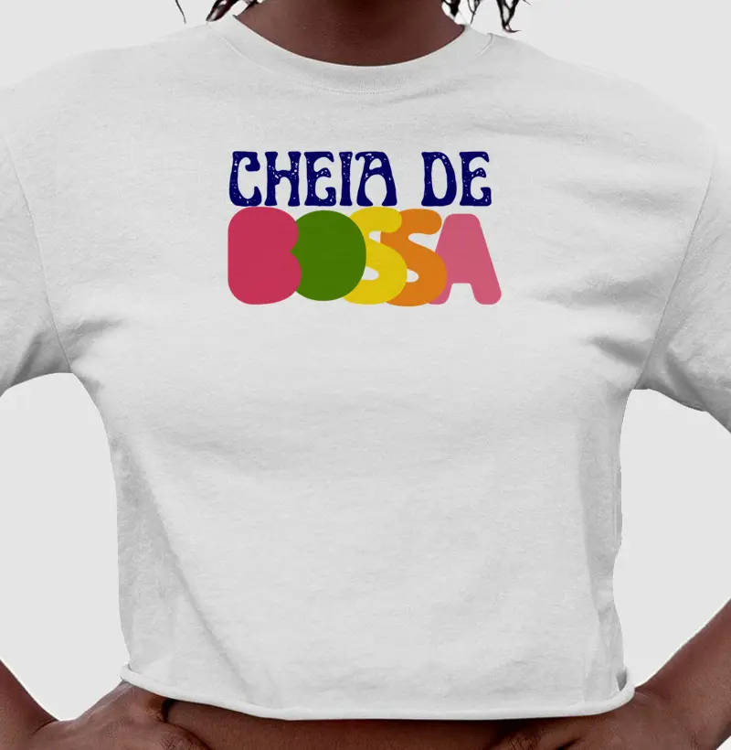 Camiseta Cheia de Bossa