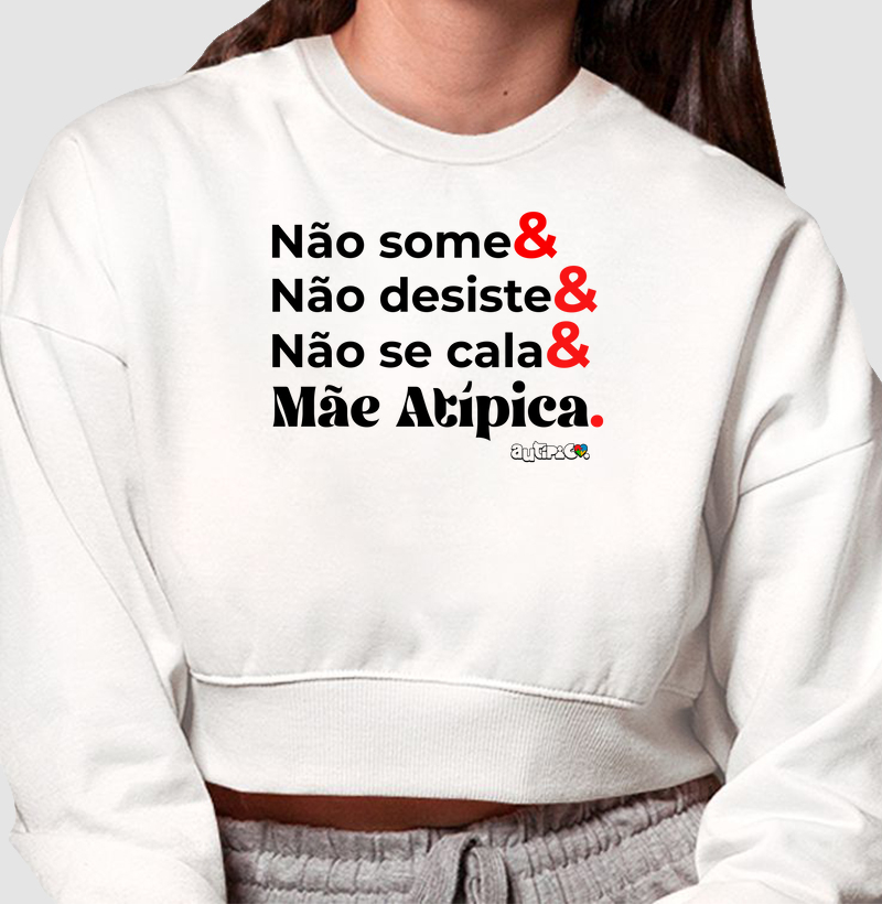 Não Some& Não Desiste& Não Se Cala& Mãe Atípica