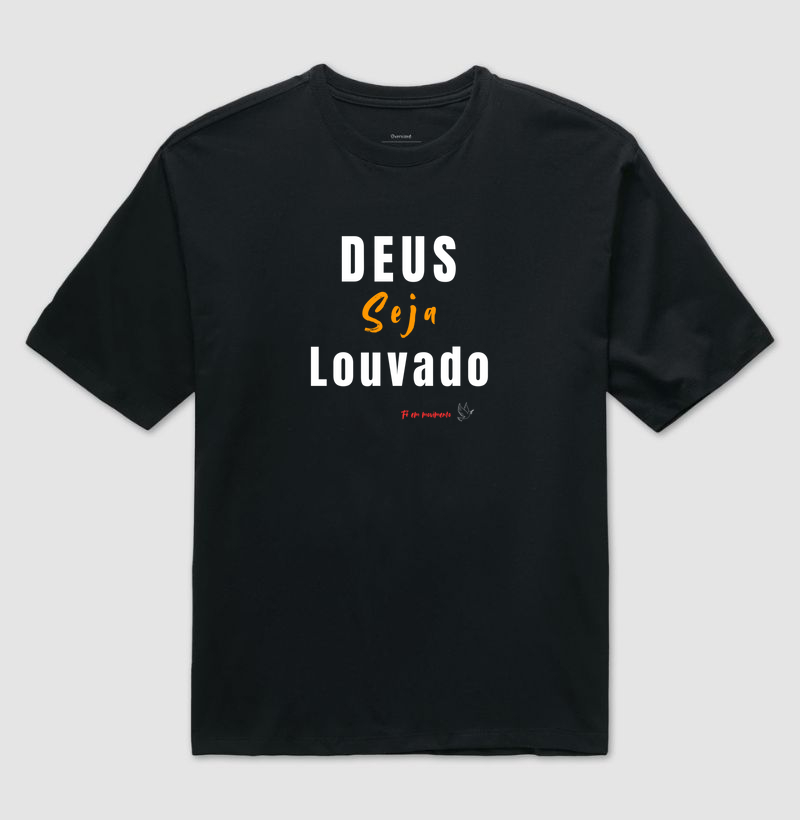 DEUS seja louvado
