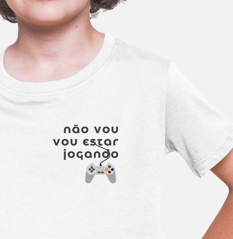Camiseta infantil “Não vou, vou estar jogando” | 100% algodão