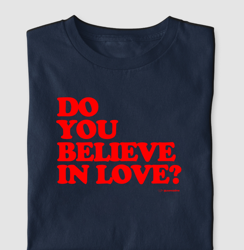 Do You Believe In Love?
