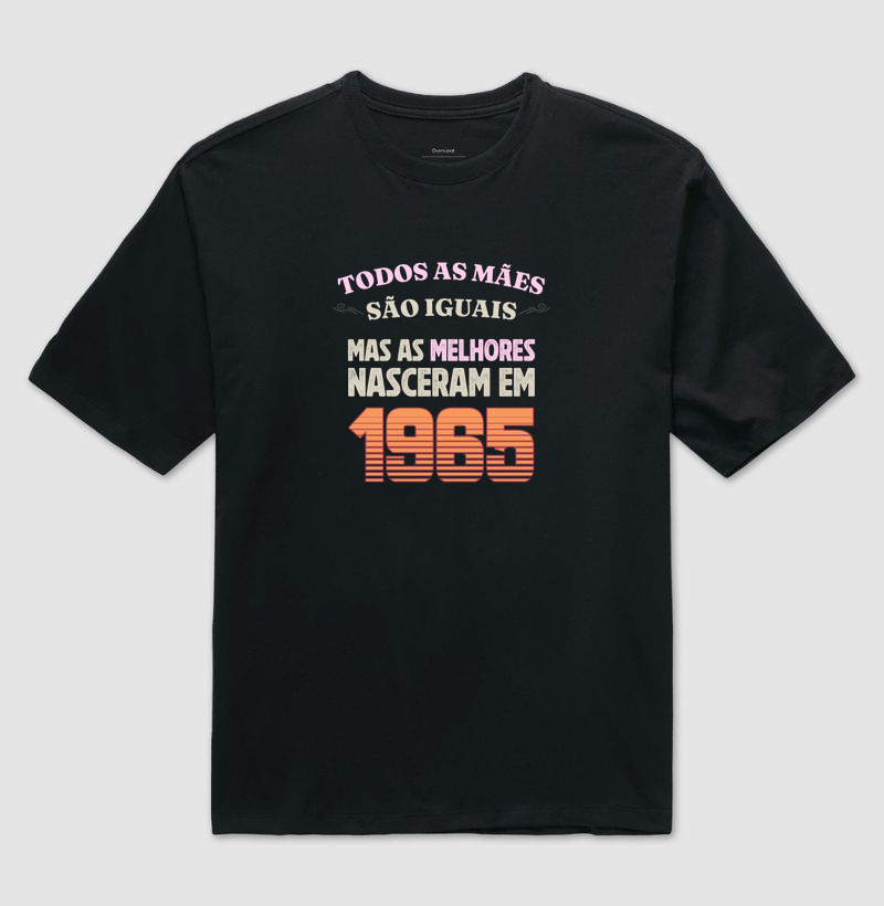 As melhores Mães Nasceram em 1965