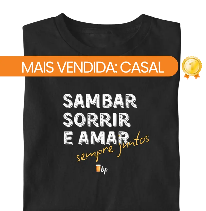 CASAL - Sempre juntos - Sambar, sorrir e amar