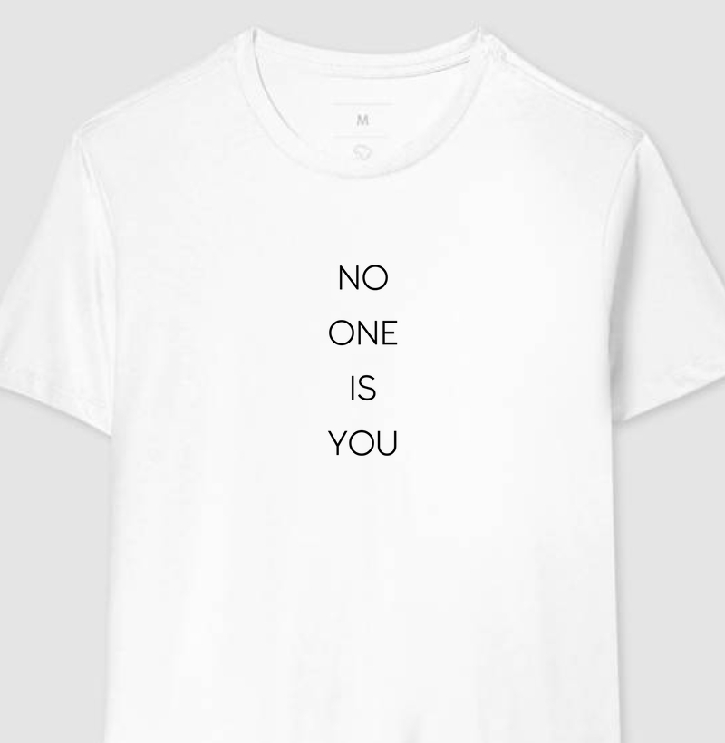 No One is You