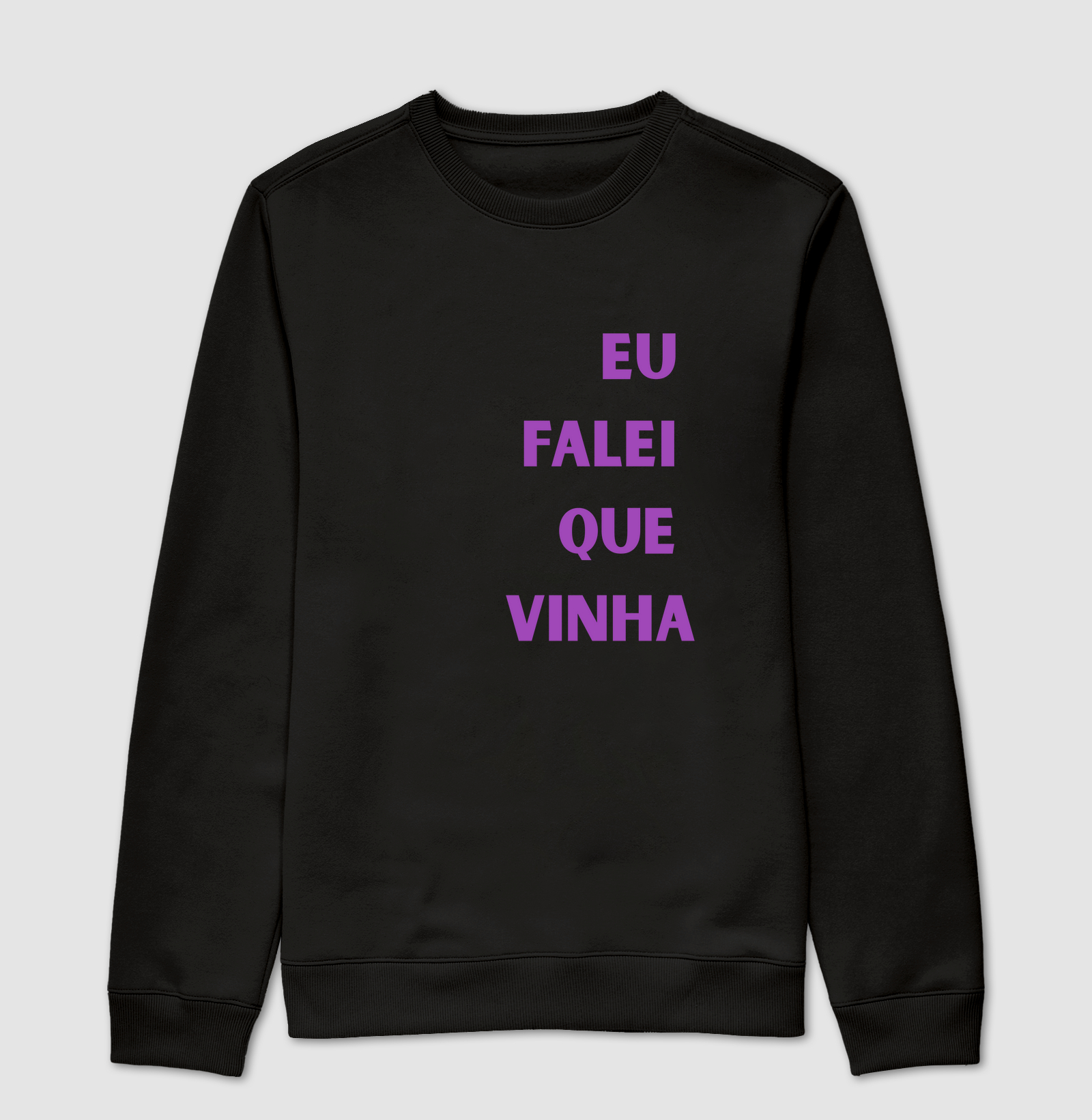 Eu falei que vinha