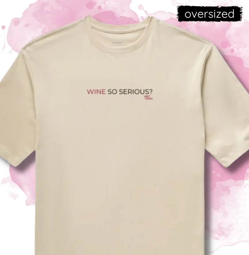WINE SO SERIOUS?