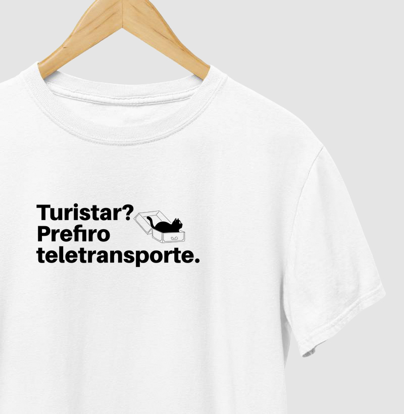 Turistar? Prefiro teletransporte