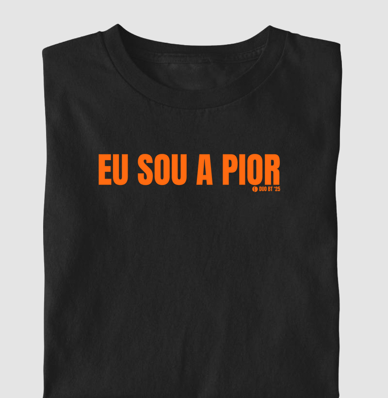 Eu Sou A Pior