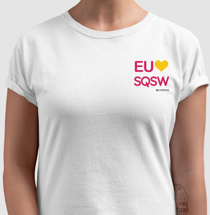 Camiseta '' Eu Amo SQSW '' 