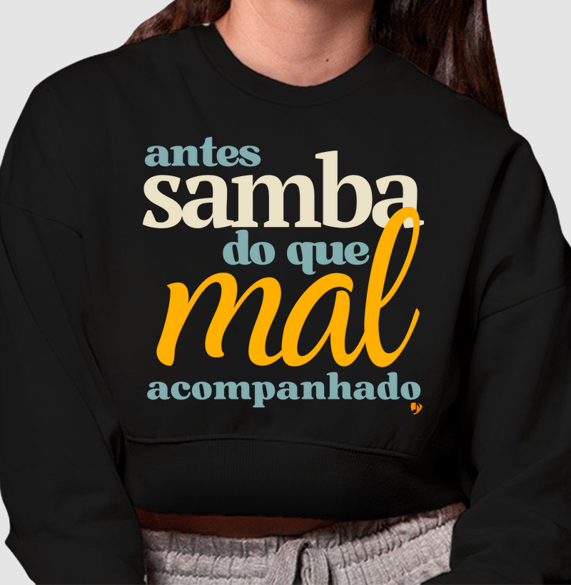 Antes Samba do que mal acompanhado