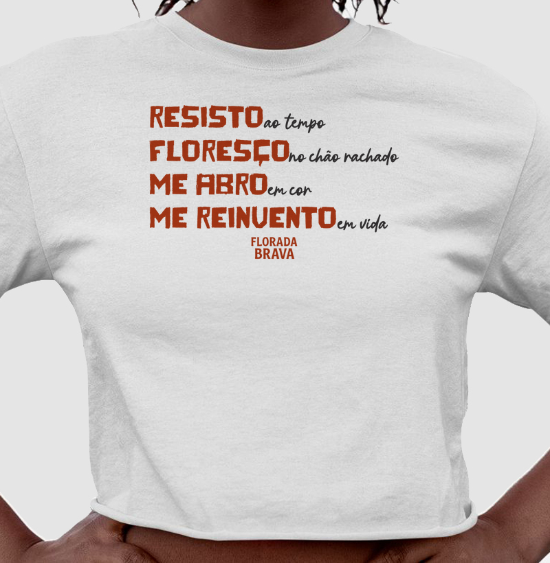 Resisto, Floresço, Me abro, Me reinvento
