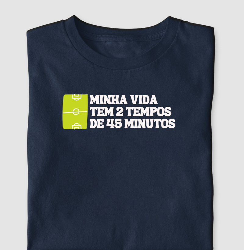 Minha Vida Tem 2 Tempos de 45 Minutos
