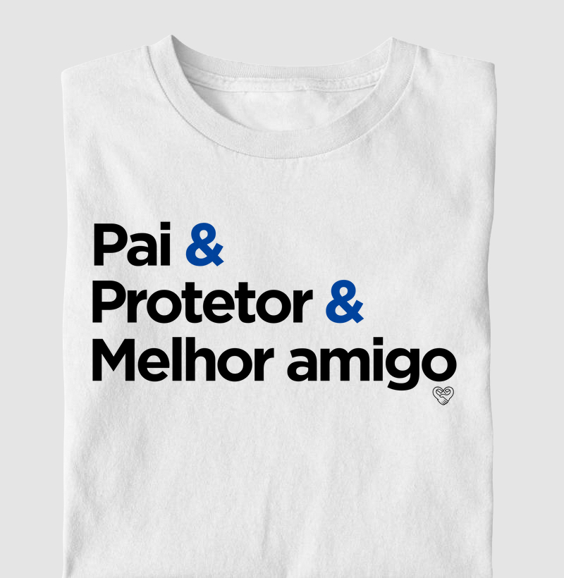 Camiseta Pai - Protetor e Melhor amigo