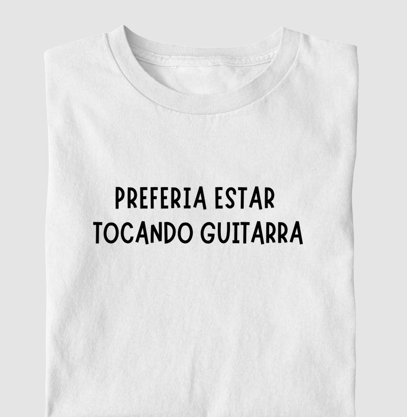 Preferia Estar Tocando Guitarra