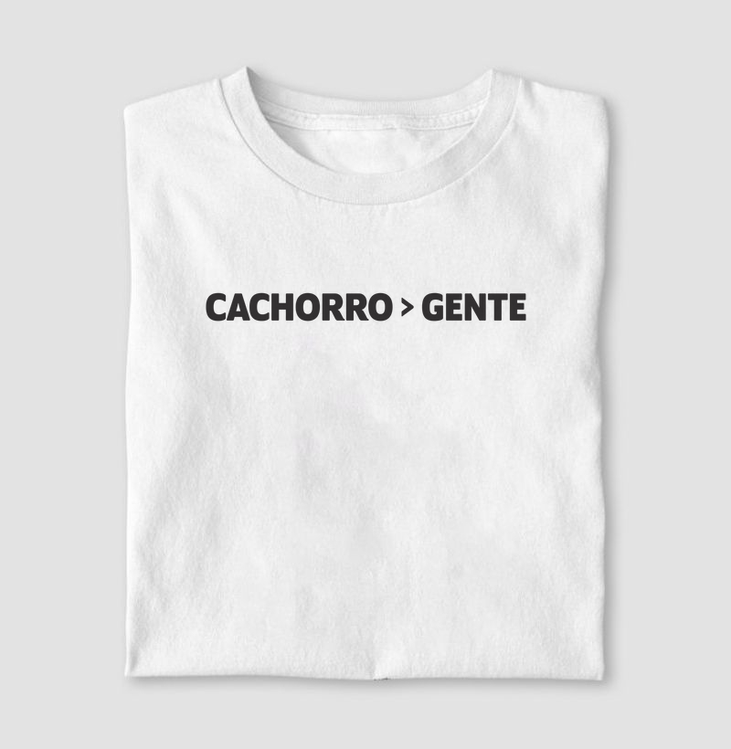 CACHORRO > GENTE