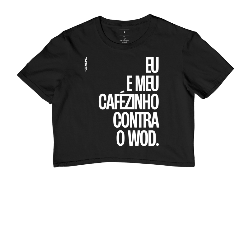 EU E MEU CAFEZINHO CONTRA O WOD