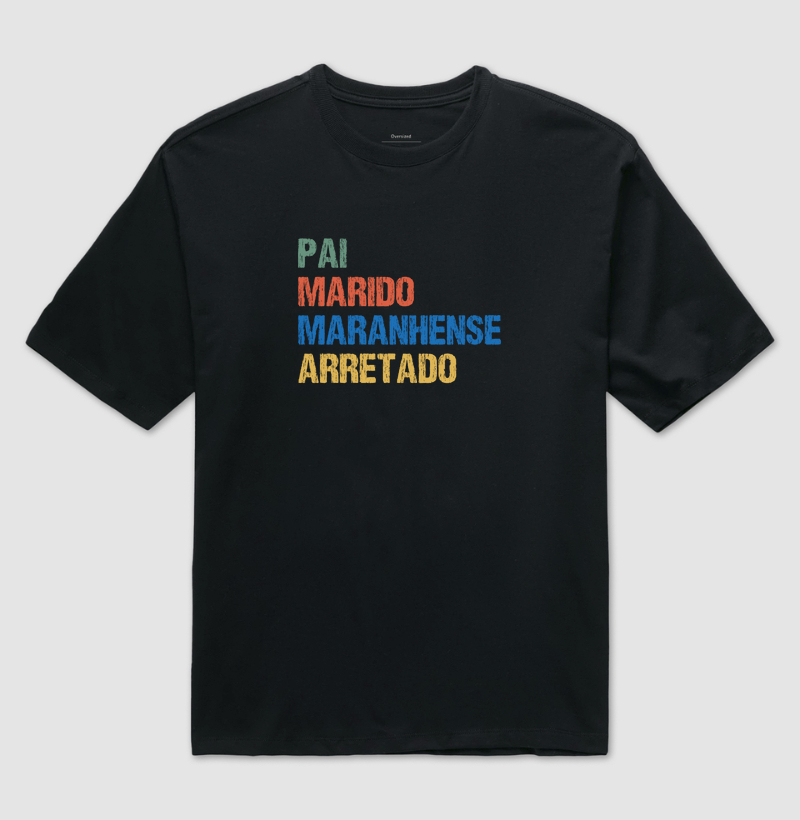 Pai | Marido | Maranhense | Arretado
