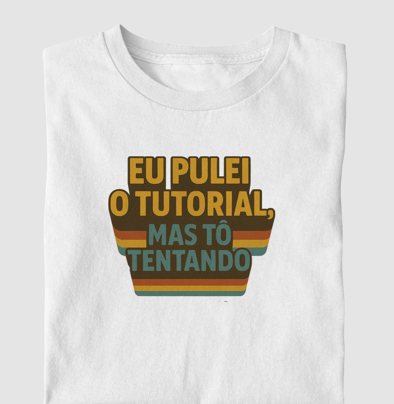 EU PULEI O TUTORIAL