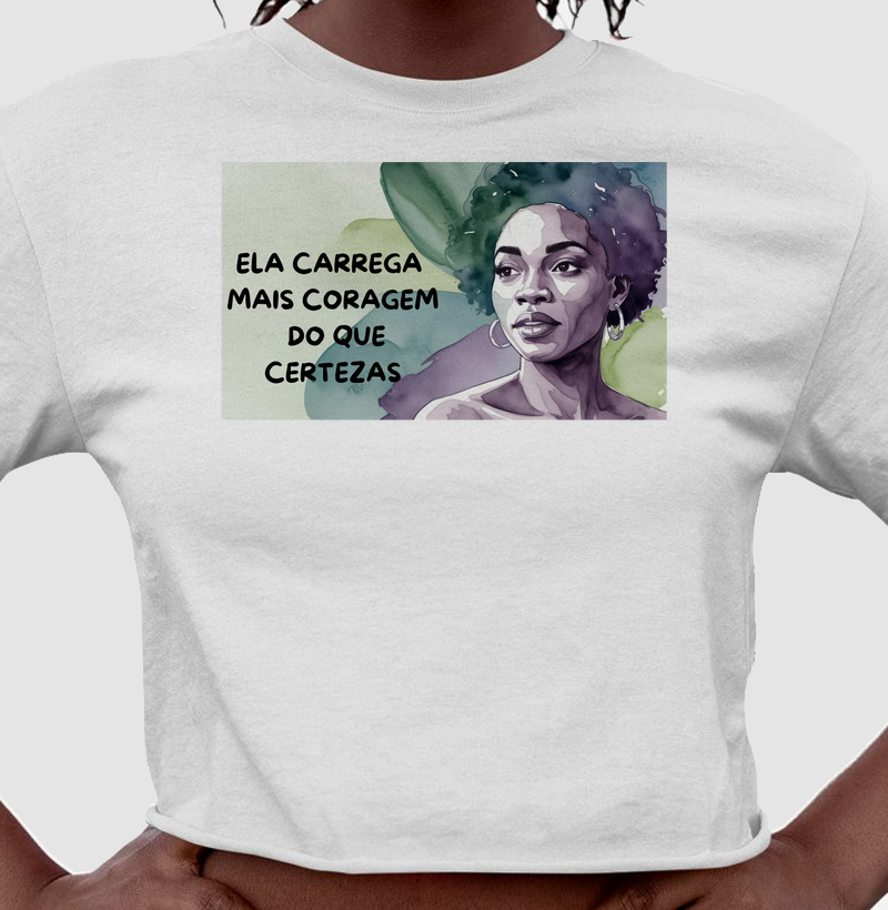 ELA CARREGA MAIS CORAGEM DO QUE CERTEZAS