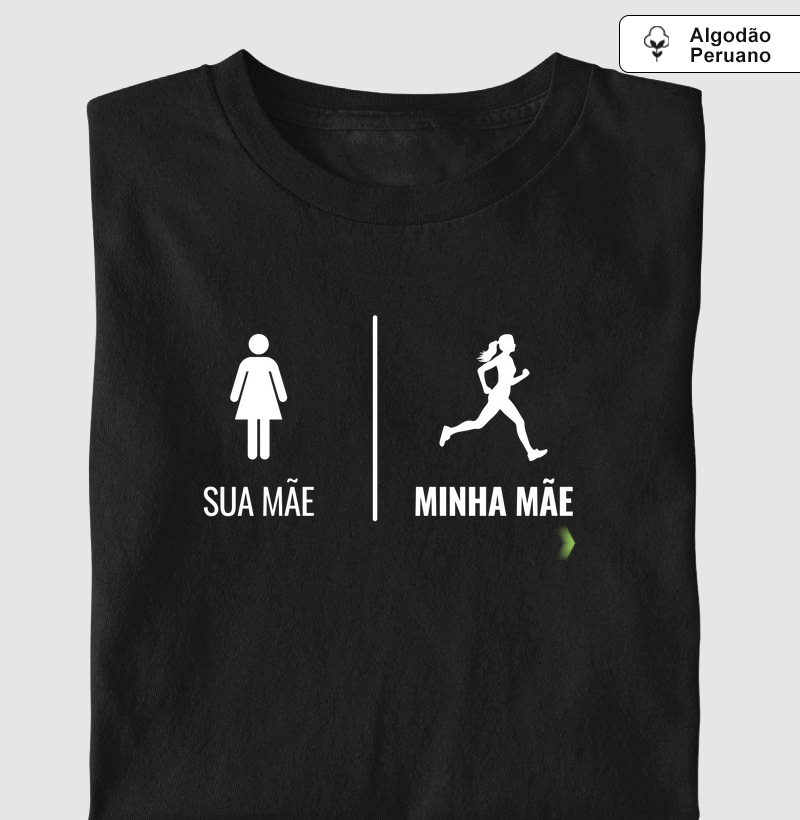Sua mãe, minha mãe