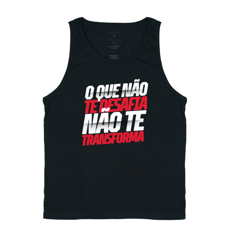 O que não te desafia, não te tranforma