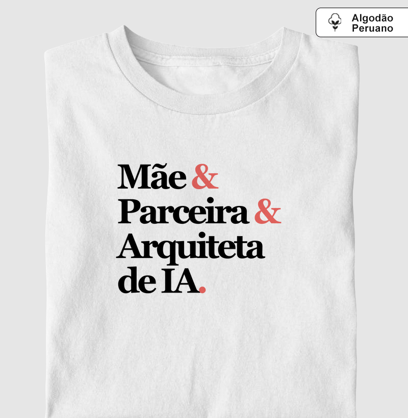 Mãe&Parceira&ArquitetadeIA