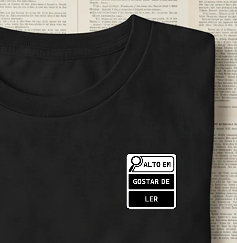 Camiseta - Alto em gostar de ler