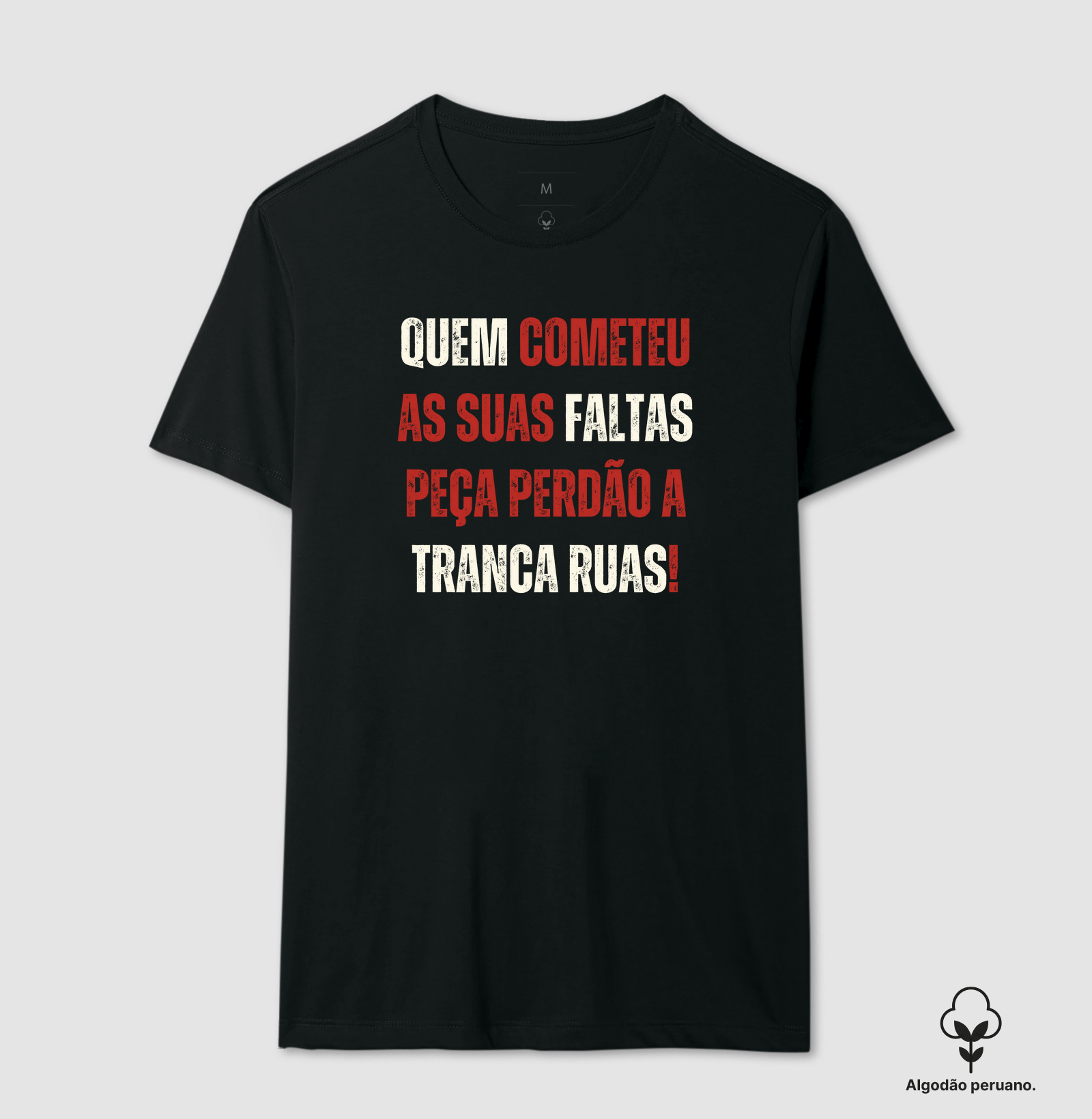 Peça perdão a tranca ruas