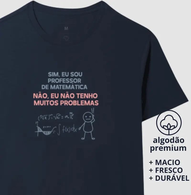 Camiseta, Sim, Eu sou Professor de Matemática