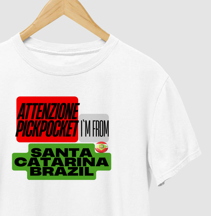 Attenzione pickpocket I´m from Santa Catarina