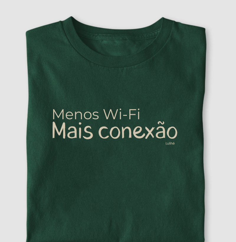 Menos Wi-Fi, mais conexão. (Adulto)
