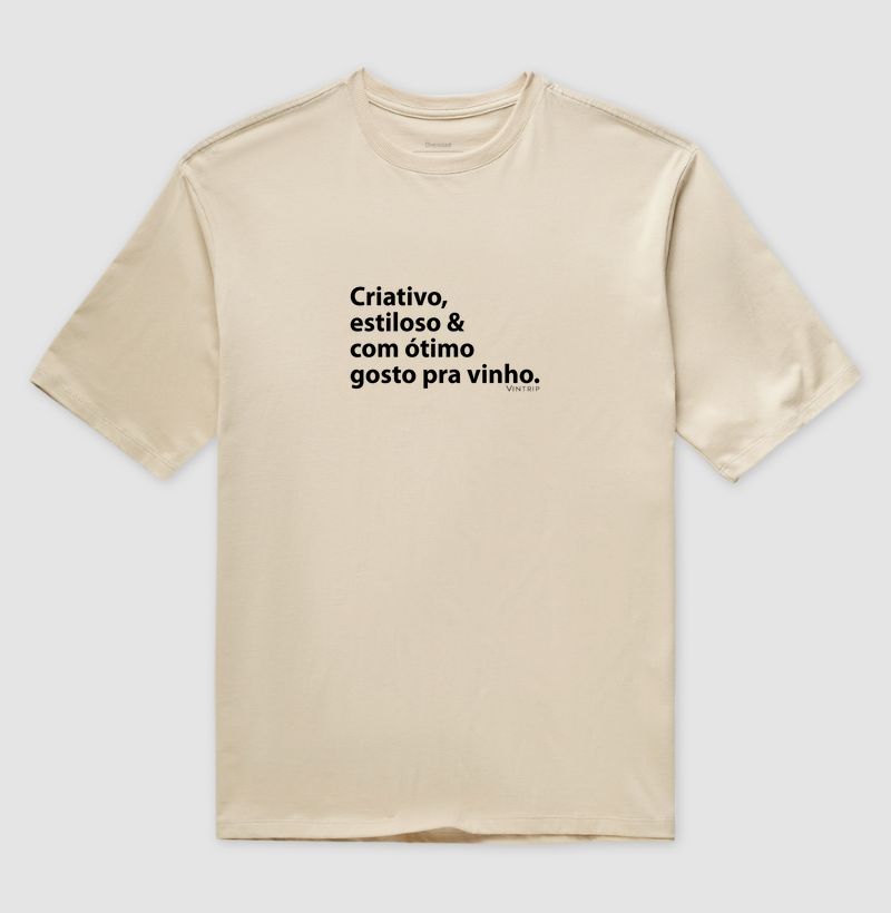 Criativo, estiloso & com ótimo gosto pra vinho.
