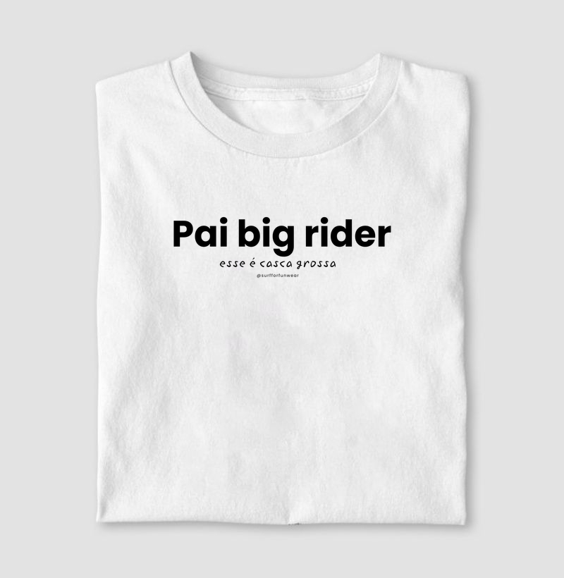Pai big rider. Esse é casca grossa.