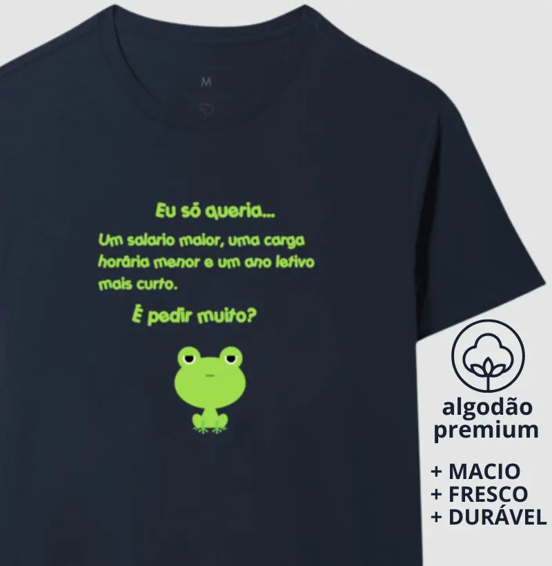Camiseta Eu só Queria