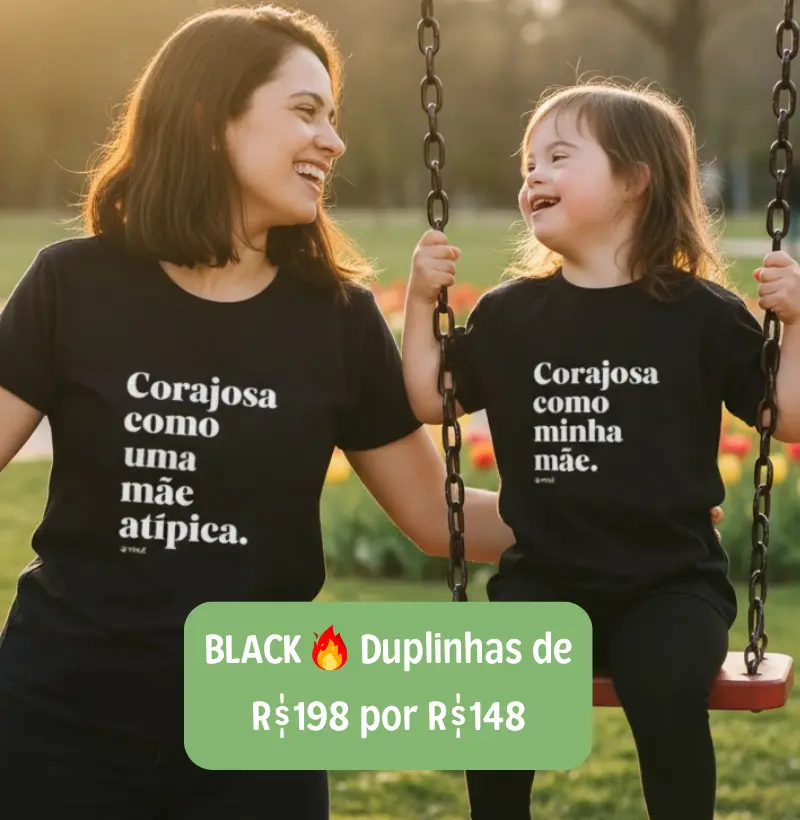Corajosa como uma mãe atípica