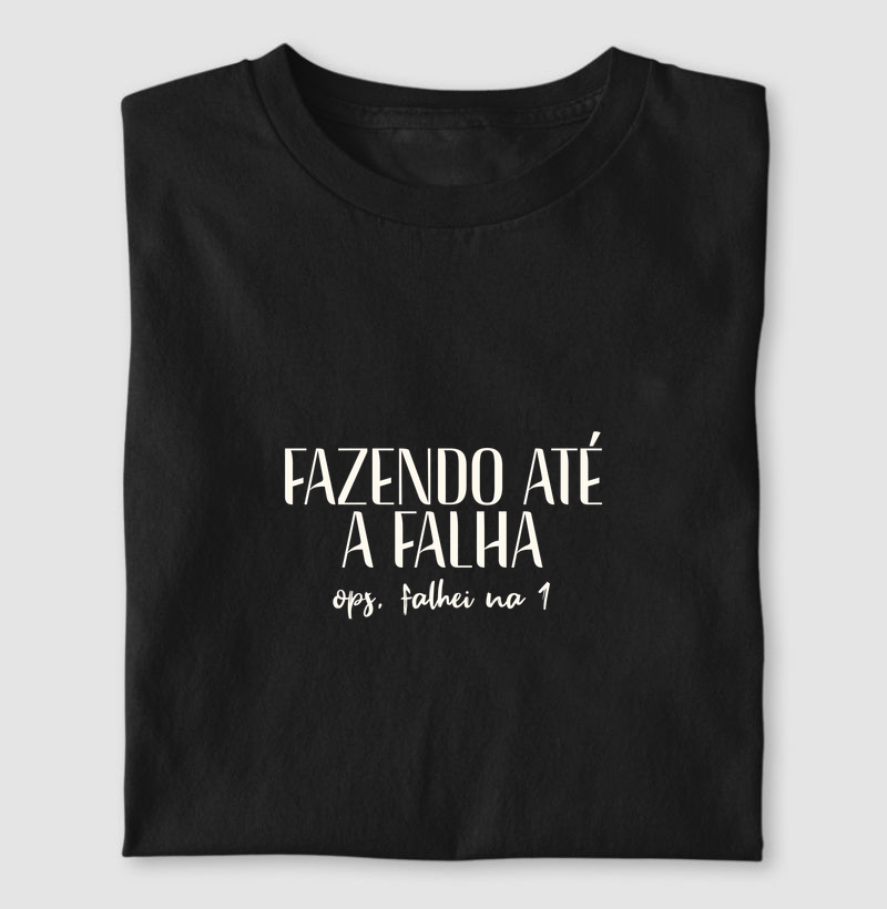 FAZENDO ATÉ A FALHA
